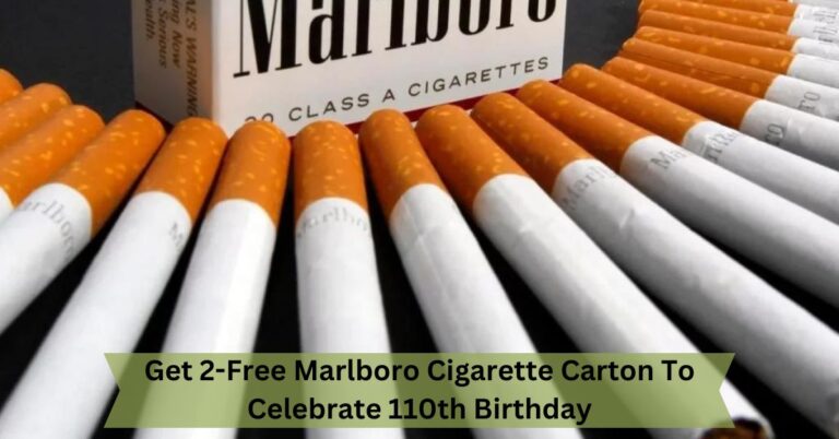 Get 2-Free Marlboro Cigarette Carton To Celebrate 110th Birthday