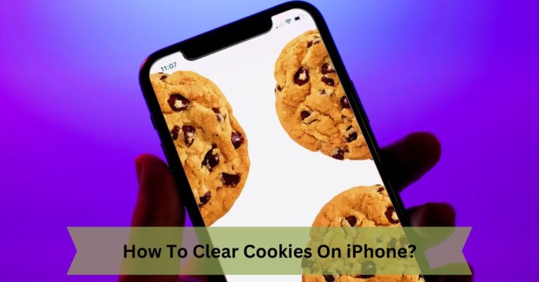 How To Clear Cookies On iPhone?