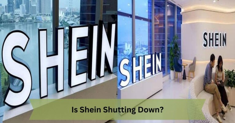 Is Shein Shutting Down