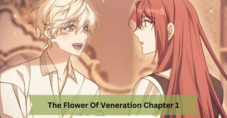 The Flower Of Veneration Chapter 1