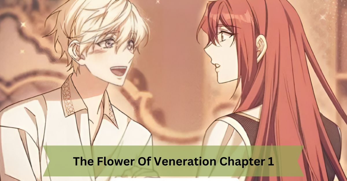 The Flower Of Veneration Chapter 1