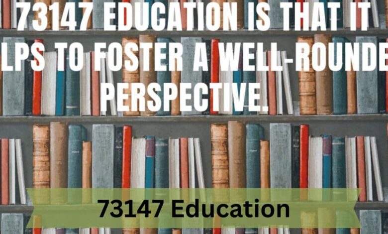 73147 Education