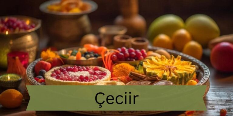 Çeciir – The Richness Of Cultural Heritage!