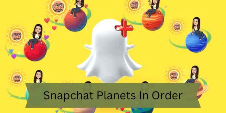 Snapchat Planets In Order - Explore Your Snap Universe!