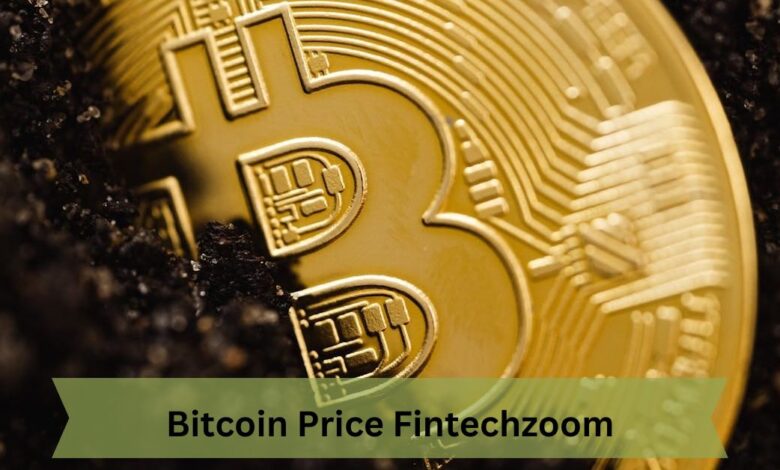 Bitcoin Price Fintechzoom