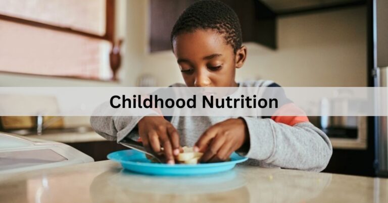 Childhood Nutrition