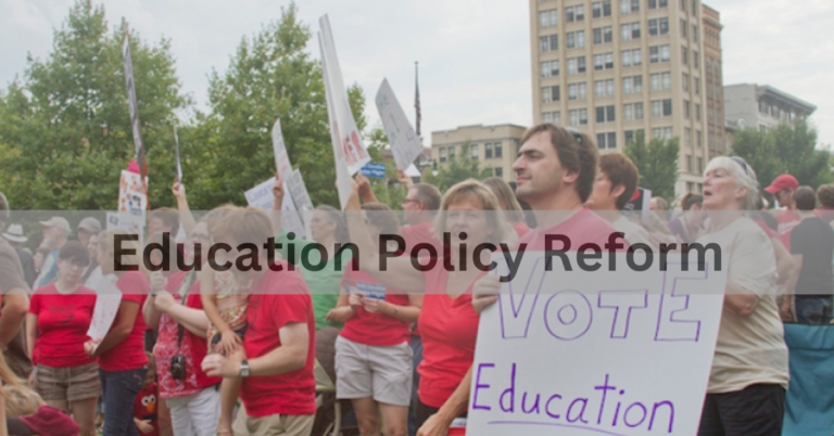 Education Policy Reform