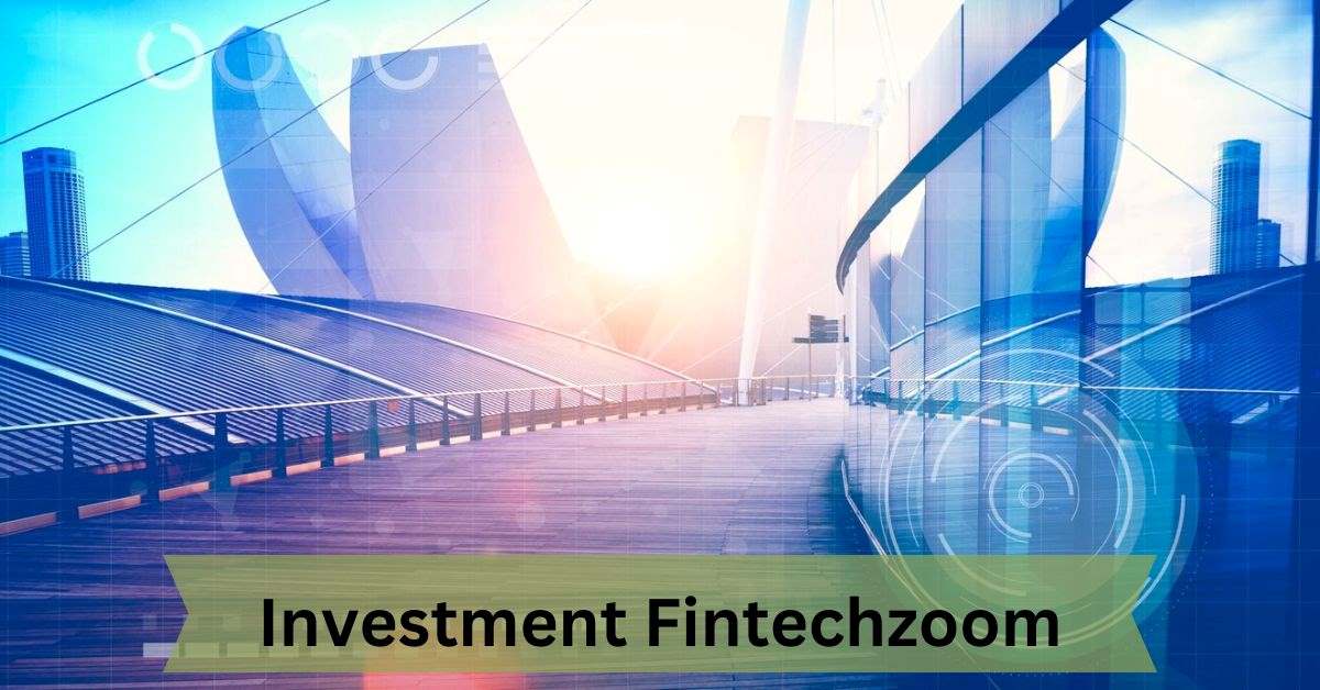 Investment Fintechzoom