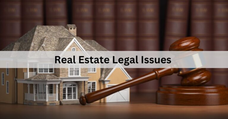 Real Estate Legal Issues