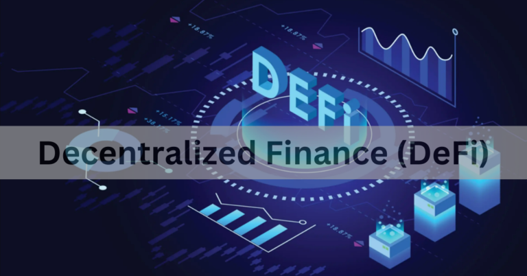 Decentralized Finance (DeFi)