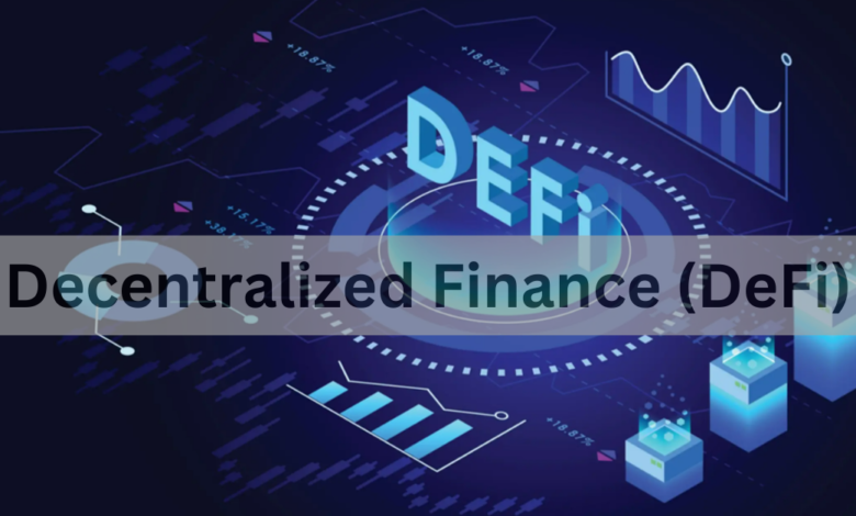 Decentralized Finance (DeFi)