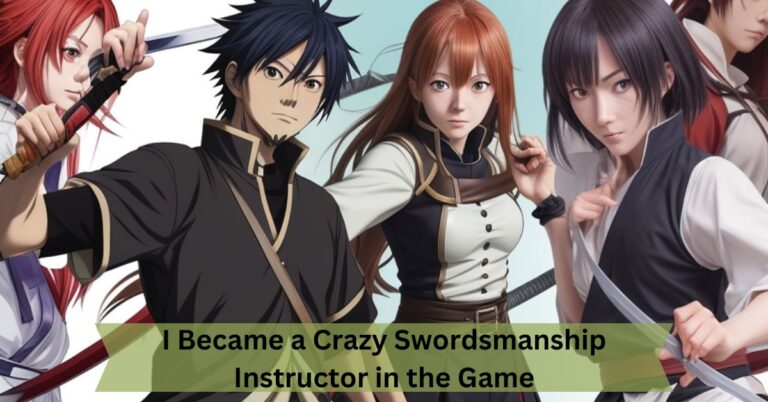 I Became a Crazy Swordsmanship Instructor in the Game