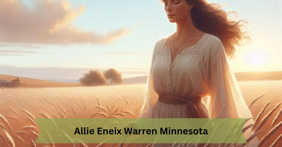 Allie Eneix Warren Minnesota