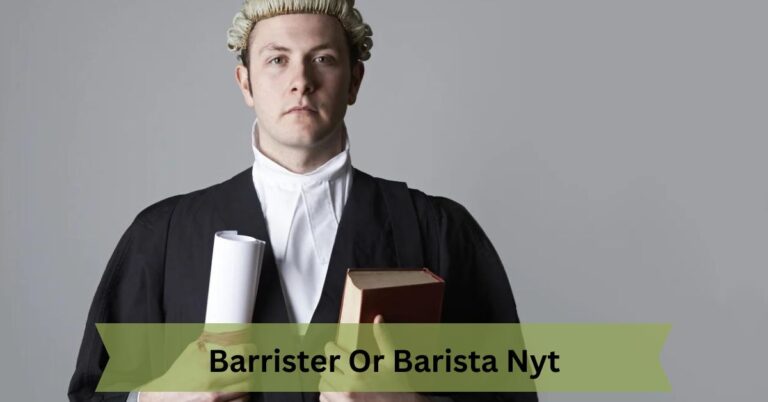 Barrister Or Barista Nyt