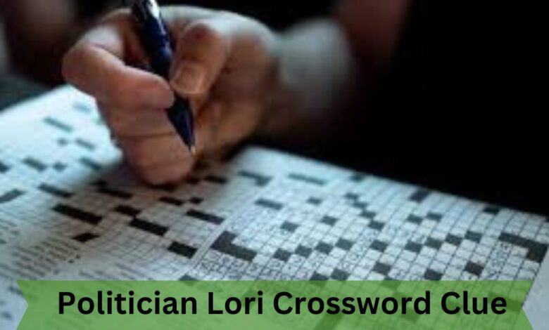 Politician Lori Crossword Clue - Everything You Need to Know!