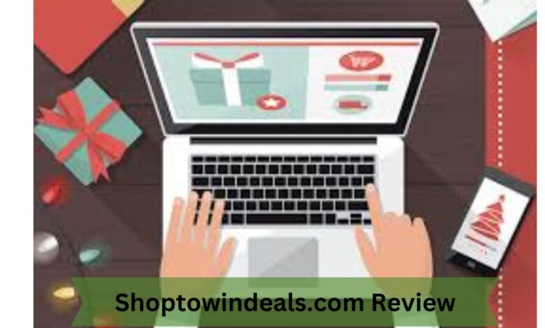 Shoptowindeals.com Review