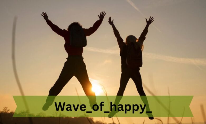 Wave_of_happy_