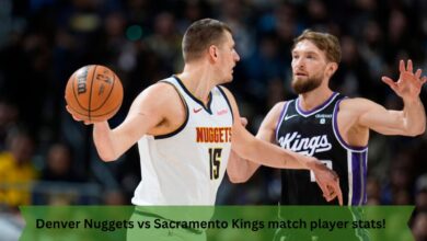 Denver Nuggets vs Sacramento Kings match player stats!