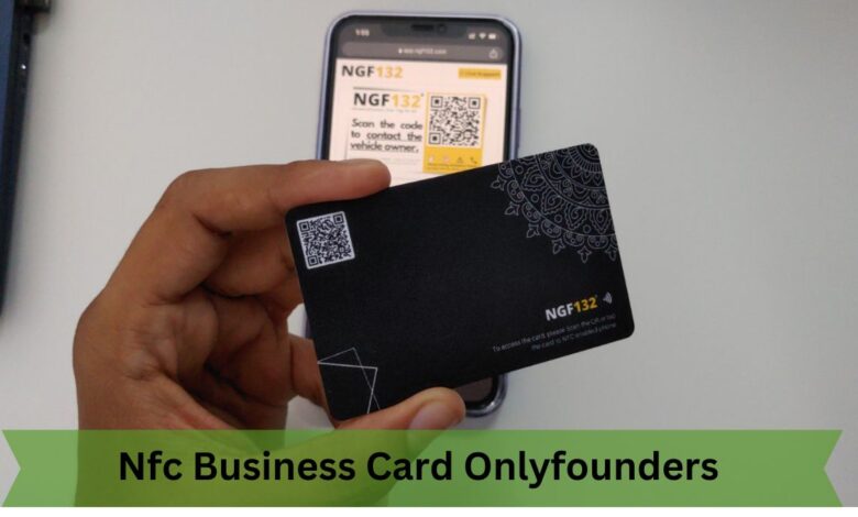 Nfc Business Card Onlyfounders – Start Today!