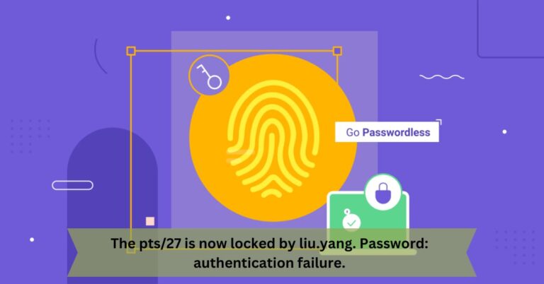The pts/27 is now locked by liu.yang. Password: authentication failure.