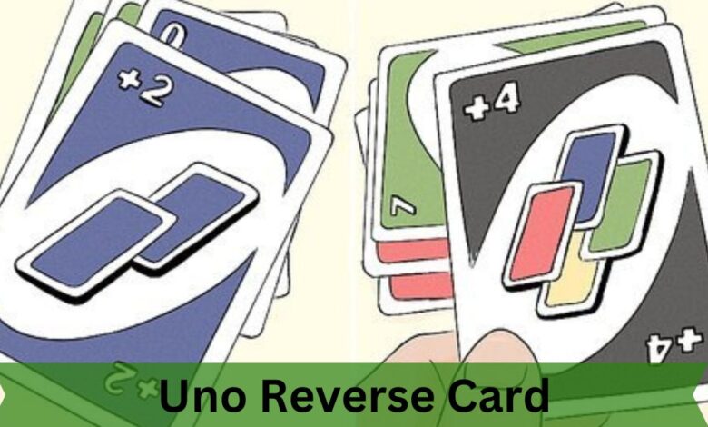 Uno Reverse Card