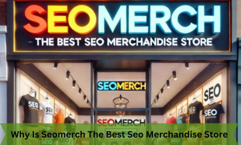 Why Is Seomerch The Best Seo Merchandise Store