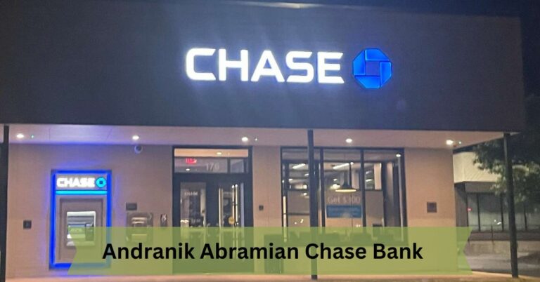 Andranik Abramian Chase Bank