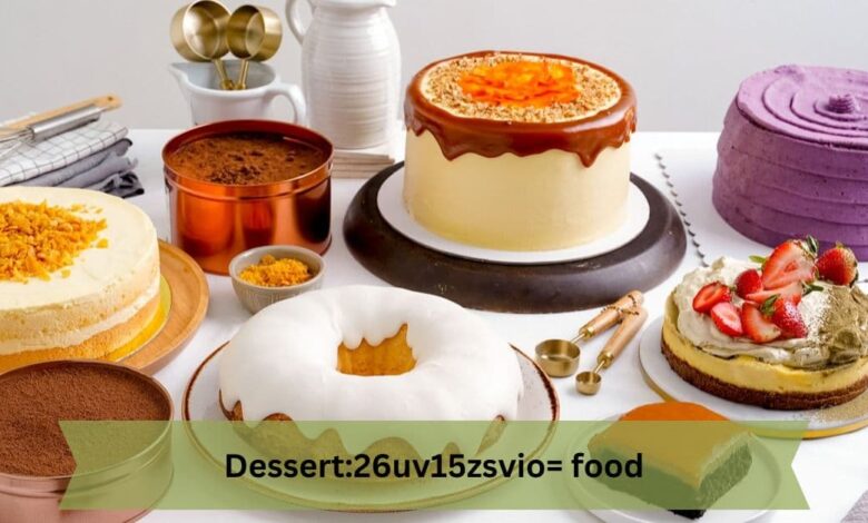 Dessert:26uv15zsvio= food