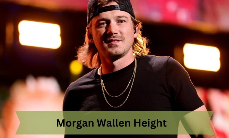 Morgan Wallen Height