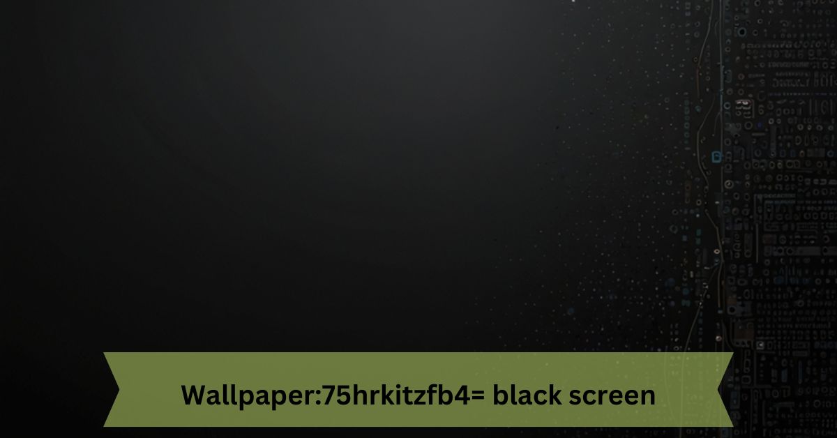 Wallpaper:75hrkitzfb4= black screen