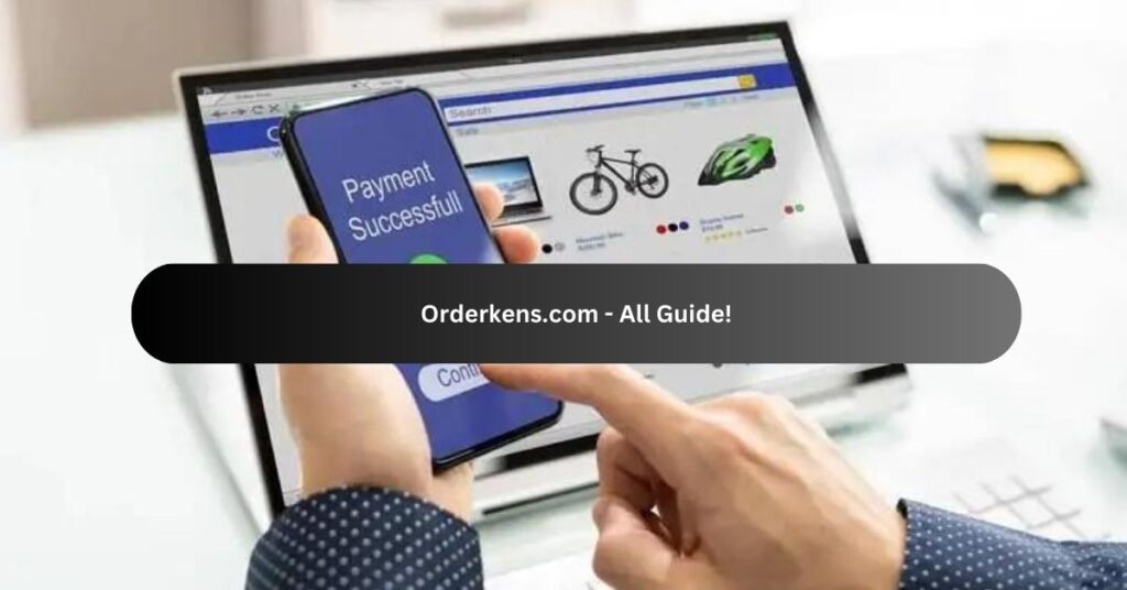 What Is Orderkens.Com?